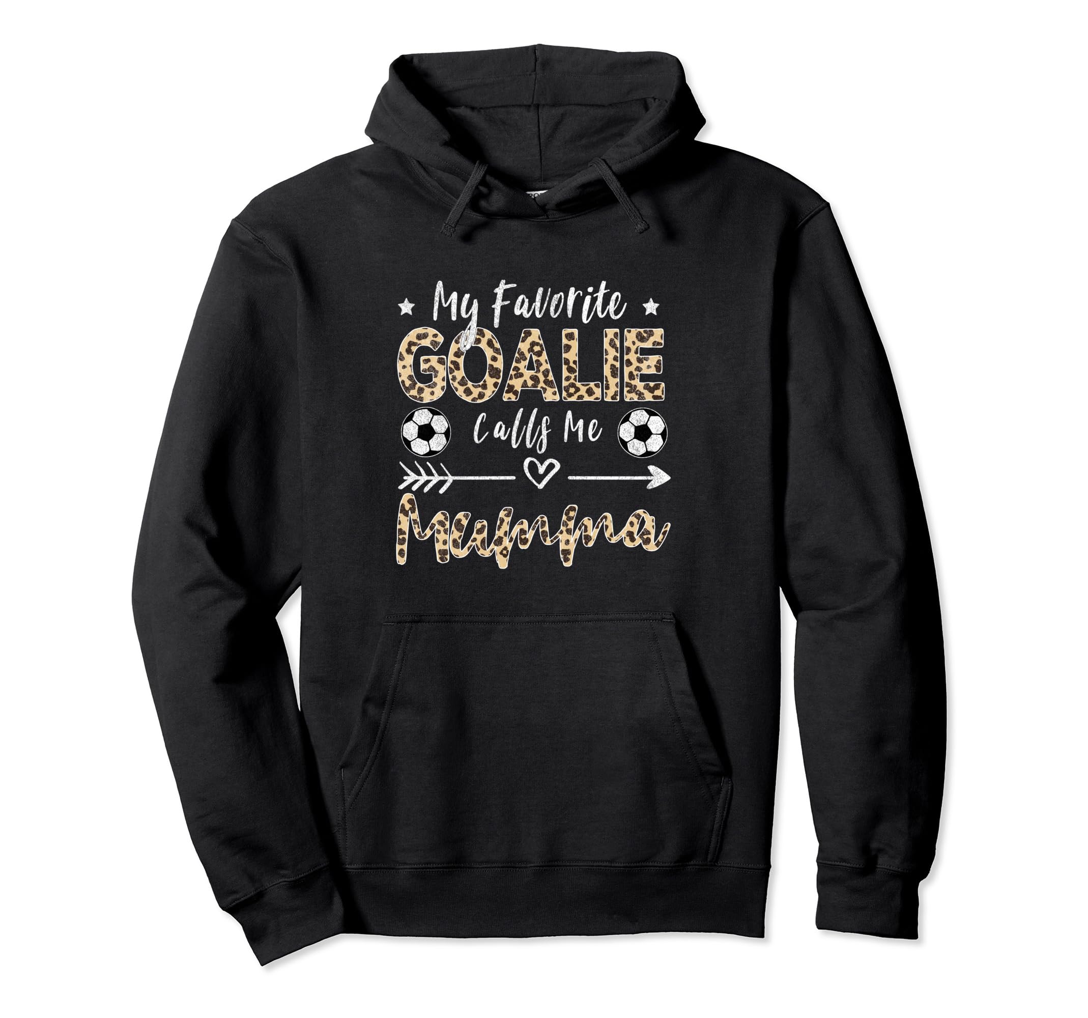 My Favorite Goalie Calls Me Mumma Hoodie - Casual Everyday Wear Unisex