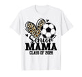 Senior Mama Class 2026 Soccer T-Shirt - Casual Everyday Wear Men Women