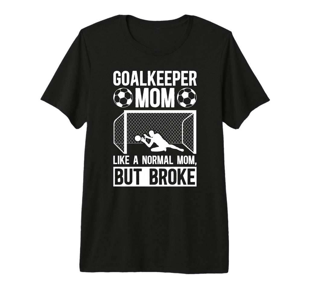 Soccer Goalkeeper Mom Definition Mom T-Shirt - Unique Graphic Unisex
