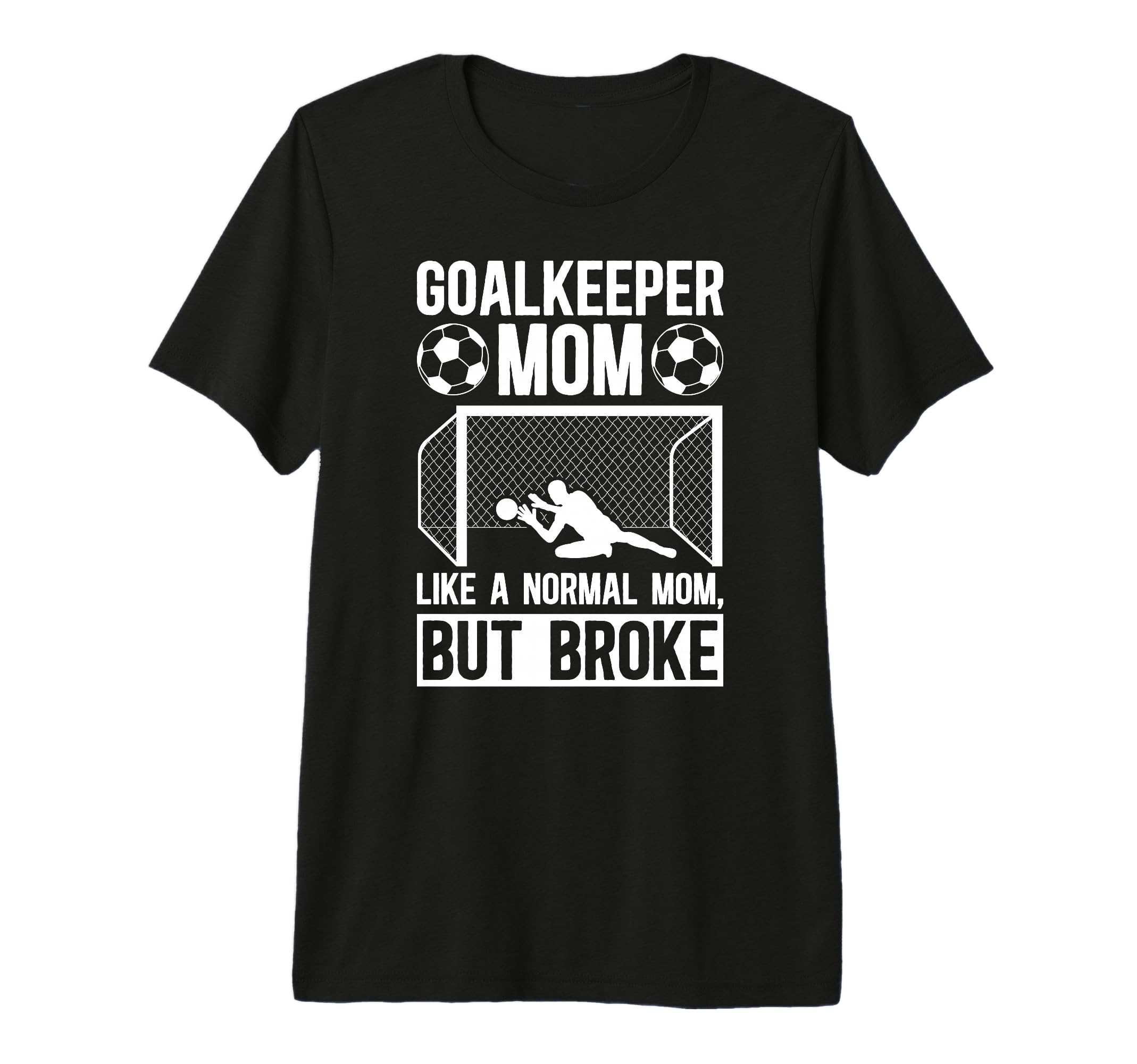 Soccer Goalkeeper Mom Definition Mom T-Shirt - Unique Graphic Unisex