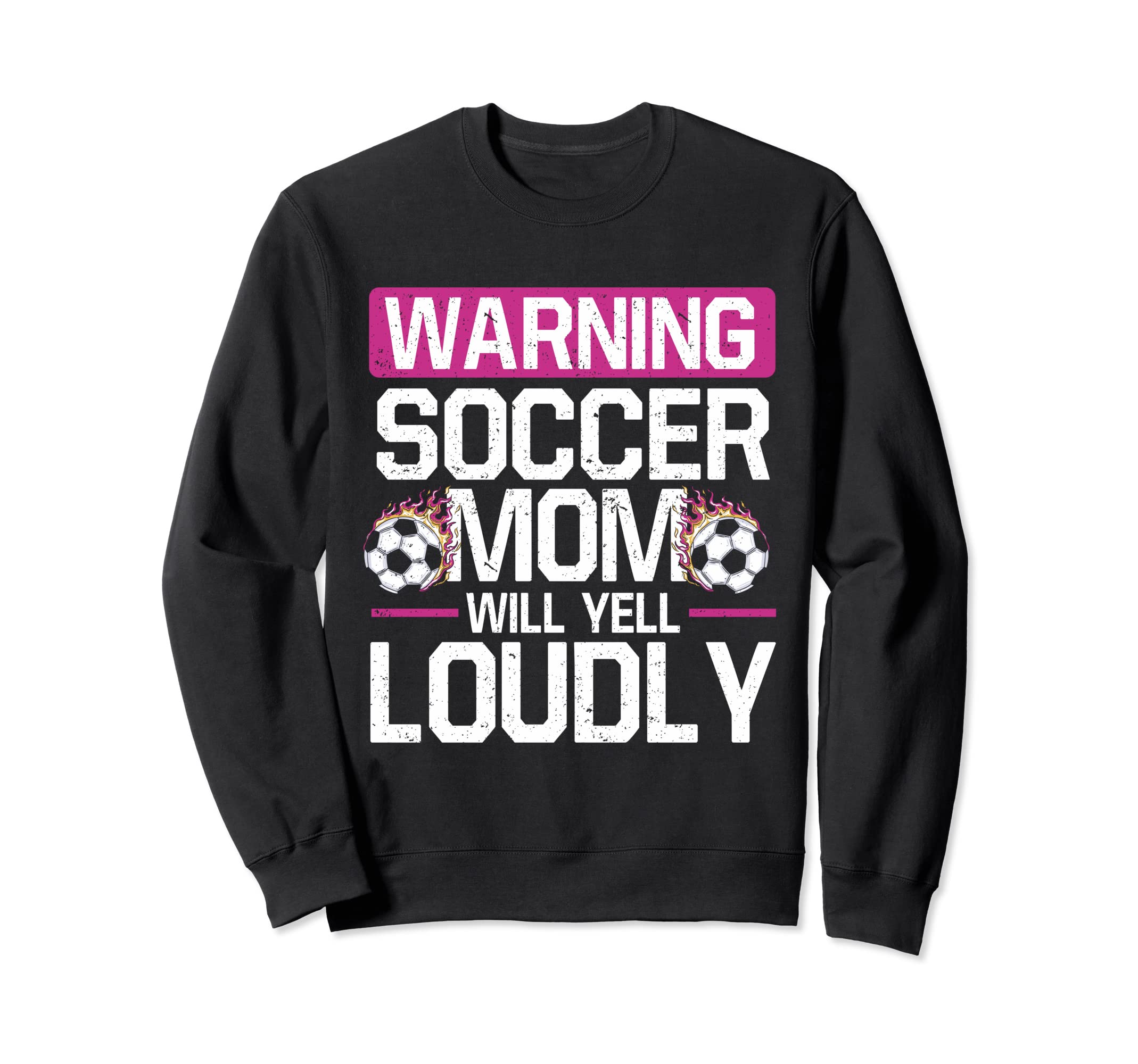 Warning This Soccer Mom Will Yell Sweatshirt - Novelty Apparel for Adults