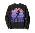 Soccer Lovers Just Who Loves Soccer Sweatshirt - Aesthetic Graphic Unisex