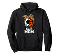 Ball Mom Funny Soccer Basketball Hoodie - Unique Graphic for Adults