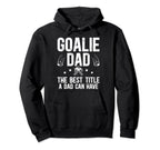 Ice Hockey Goalie Dad Best Title Ice Hoodie - Custom Art Print for Adults