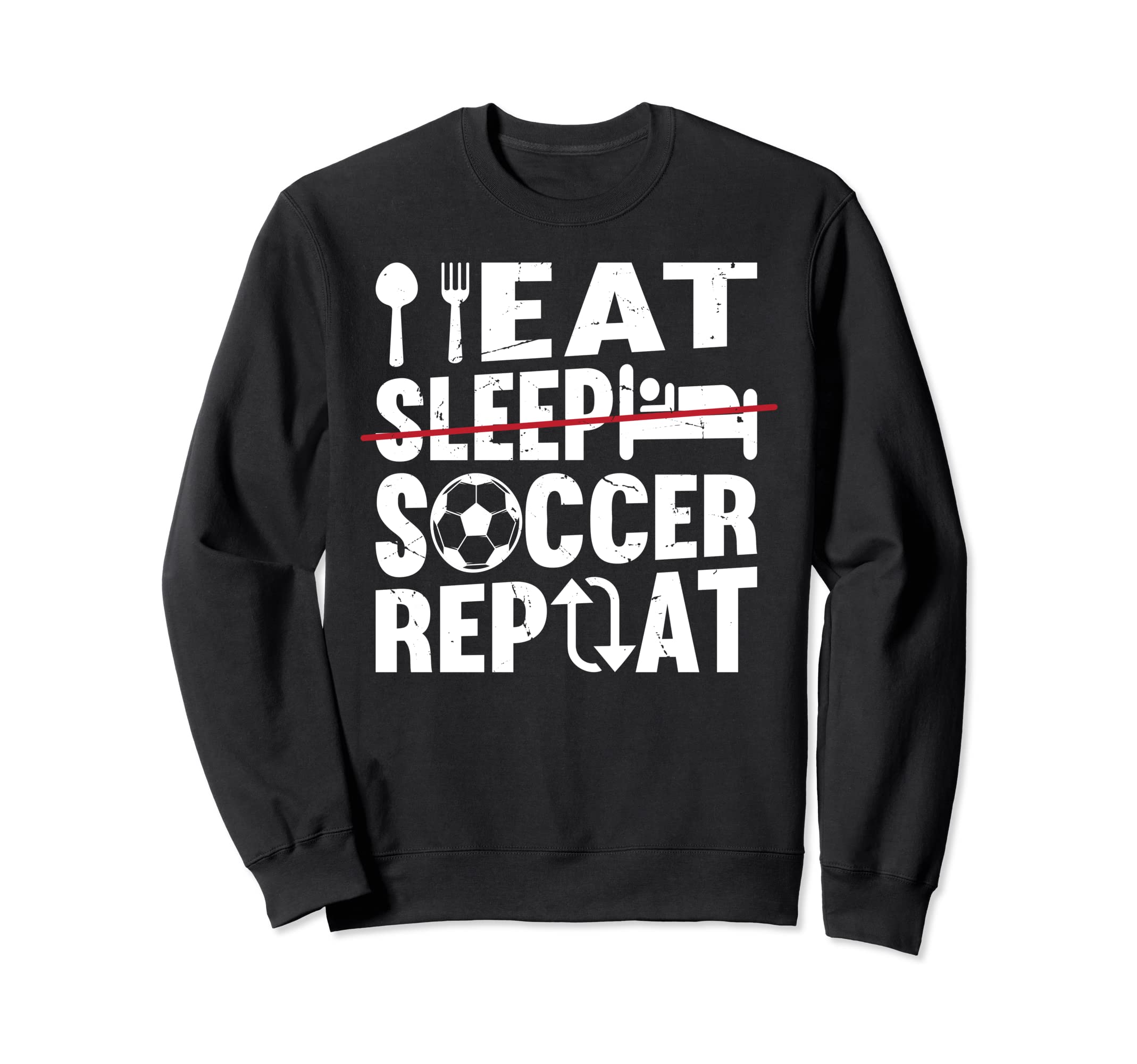 Eat Sleep Soccer Repeat Soccer Player Sweatshirt - Streetwear Style Unisex