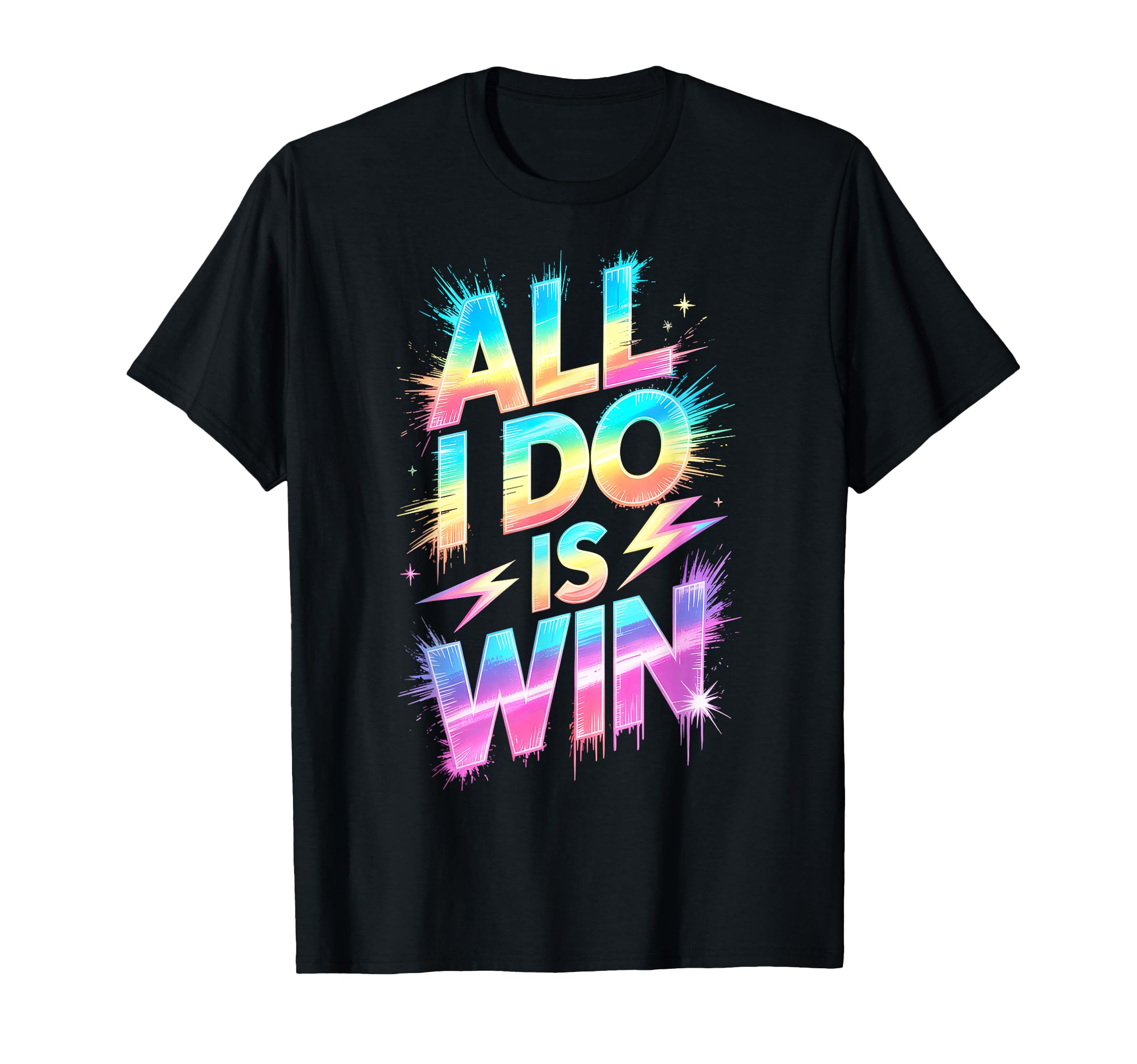 All I Do Is Win Competition Field Day T-Shirt - Unique Graphic Men Women