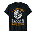 Legendary Soccer Football Coach Has T-Shirt - Trendy Graphic for Adults