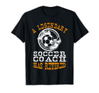 Legendary Soccer Football Coach Has T-Shirt - Trendy Graphic for Adults