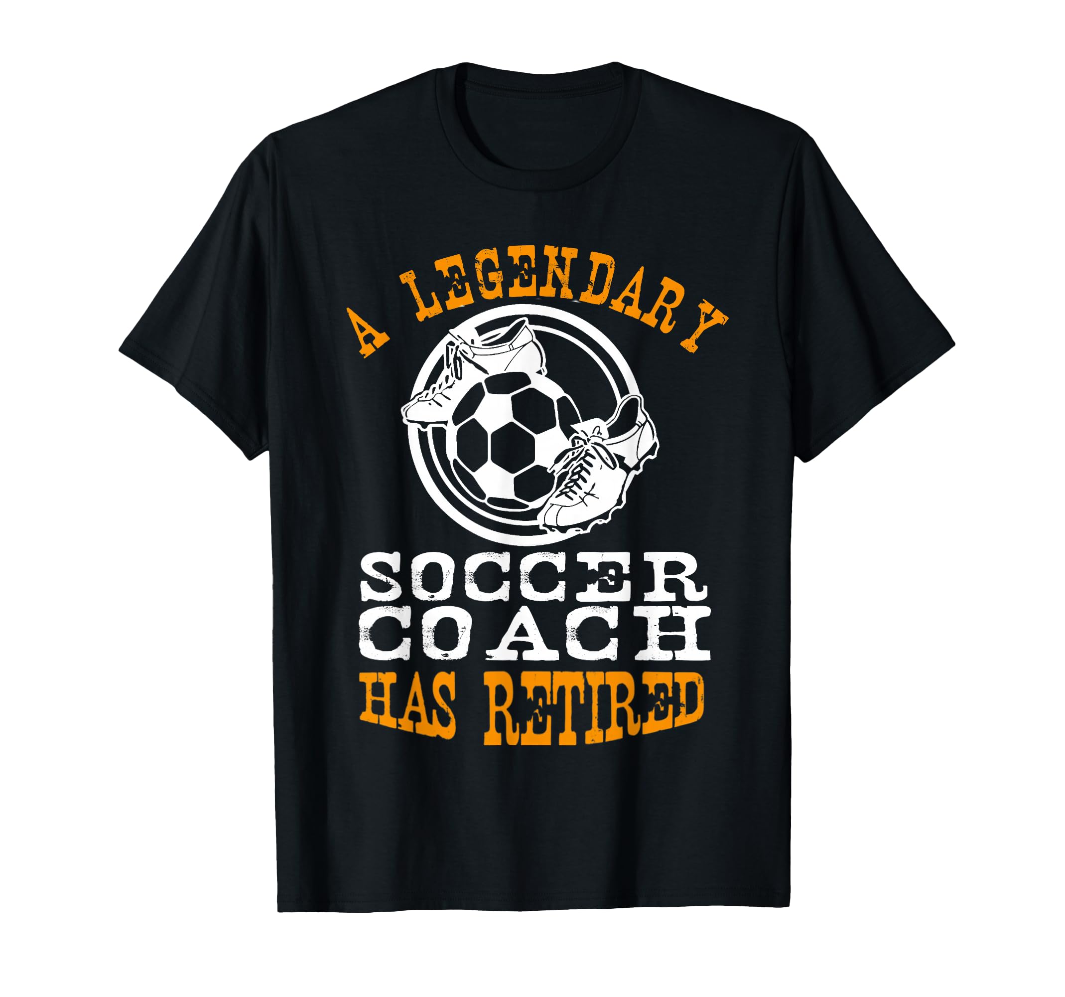 Legendary Soccer Football Coach Has T-Shirt - Trendy Graphic for Adults