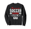 My Favorite Soccer Player Calls Me Gigi Sweatshirt - Trendy Graphic Unisex