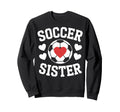 Soccer Sister Soccer Players Sweatshirt - Aesthetic Graphic for Adults