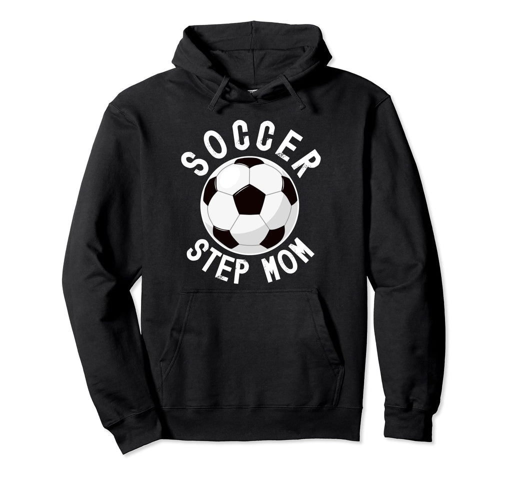 Soccer Step Mom Soccer Player Hoodie - Streetwear Style Men Women
