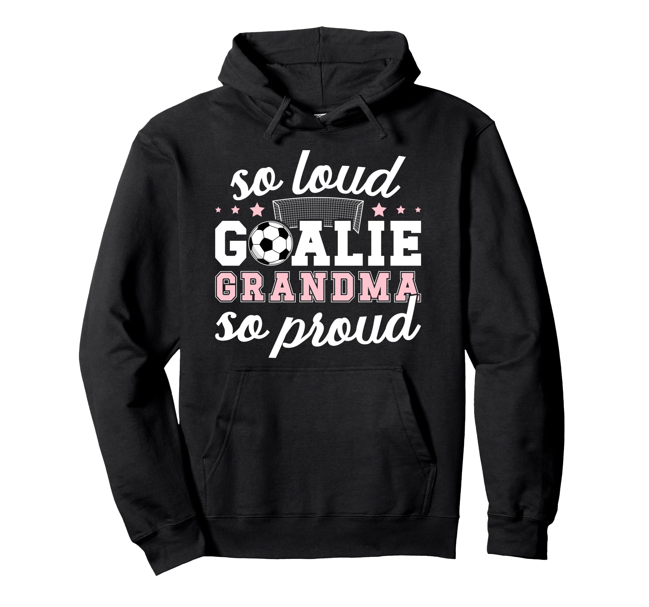 Soccer Goalie Grandma So Loud Soccer Hoodie - Custom Art Print Unisex