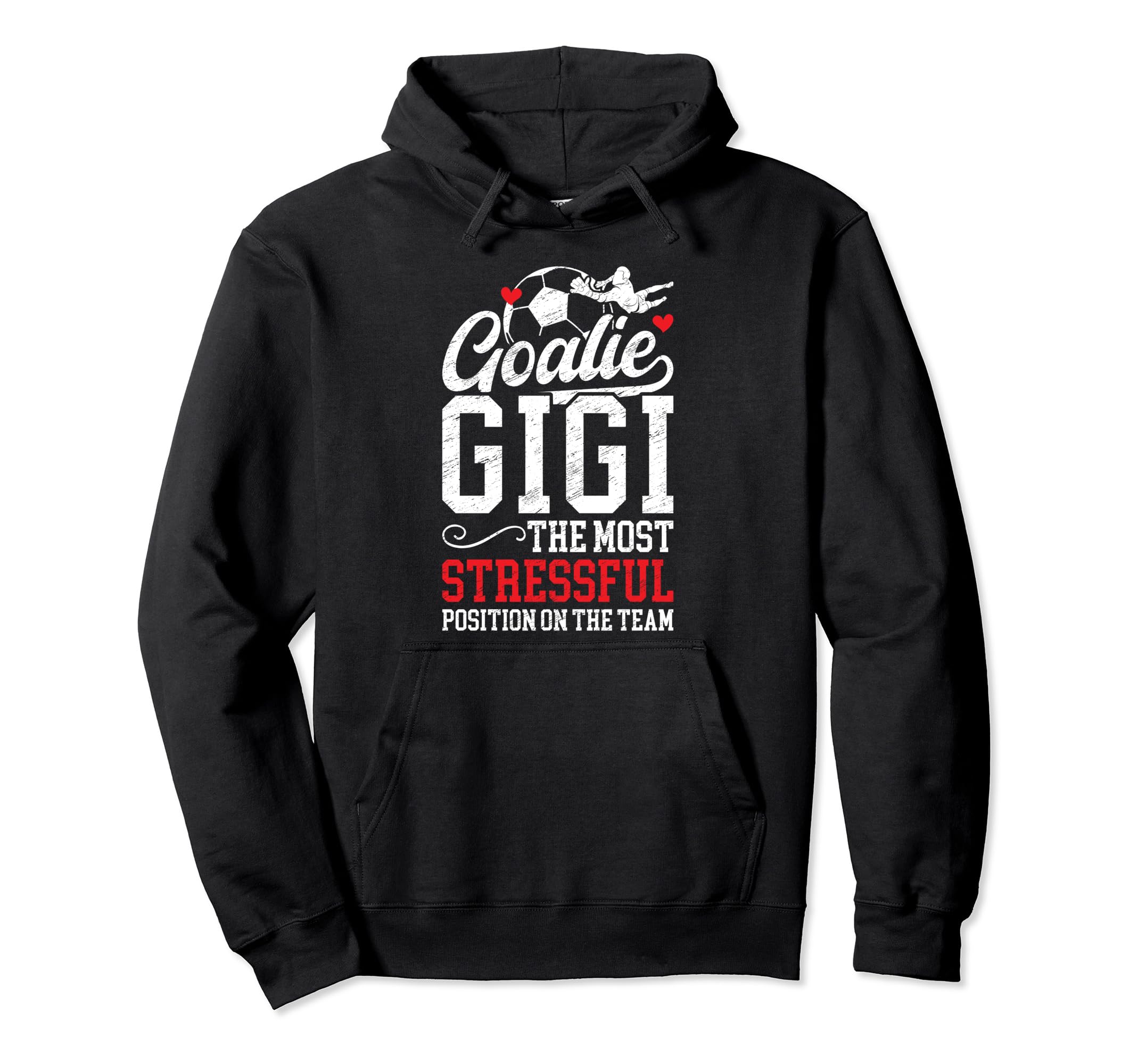 Soccer Goalie Gigi Funny Gigi Soccer Hoodie - Trendy Graphic Unisex