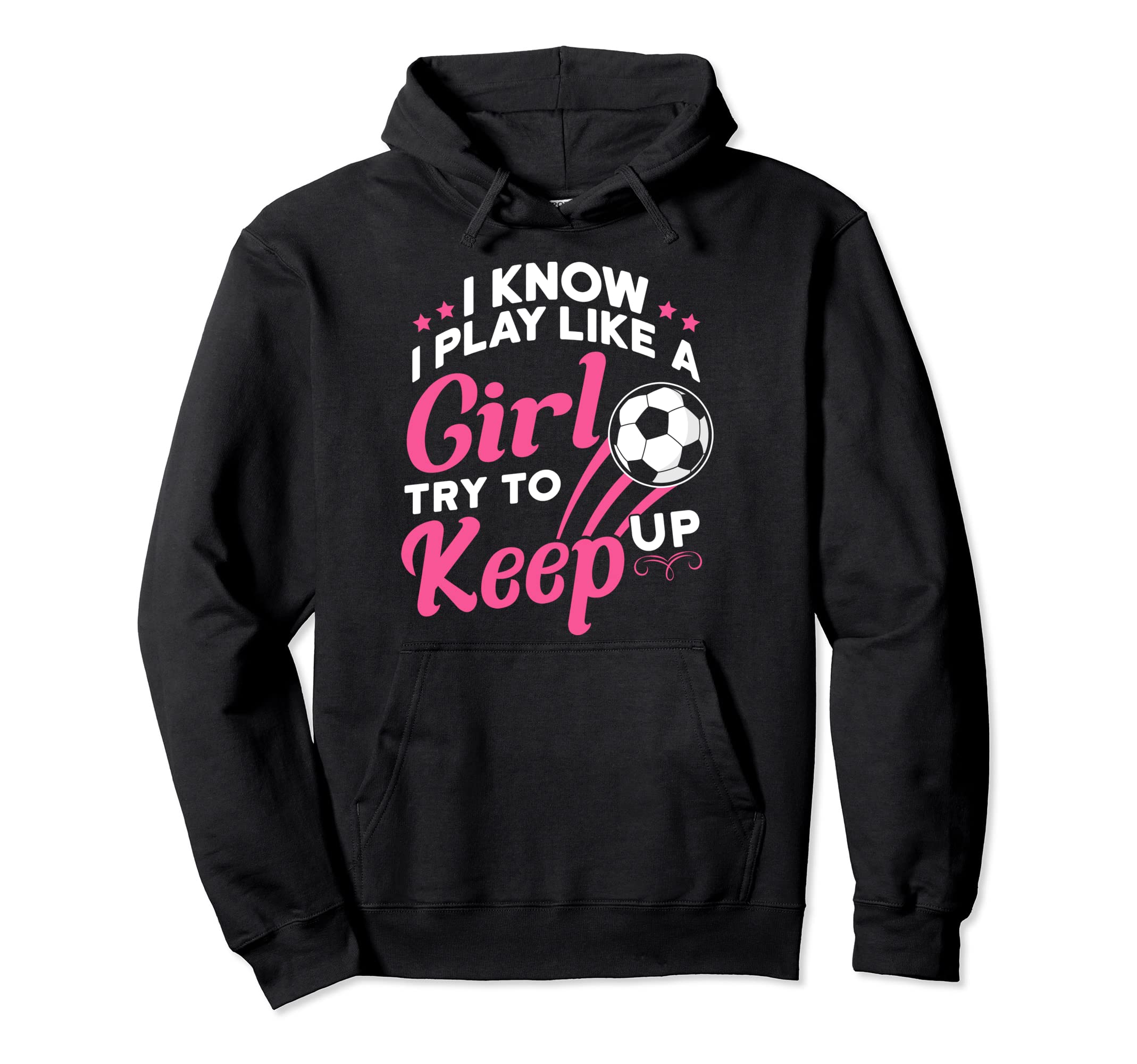 I Know I Play Like Try To Keep Up Hoodie - Casual Everyday Wear Unisex
