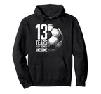 13Th Birthday Soccer Player Football Hoodie - Streetwear Style Men Women