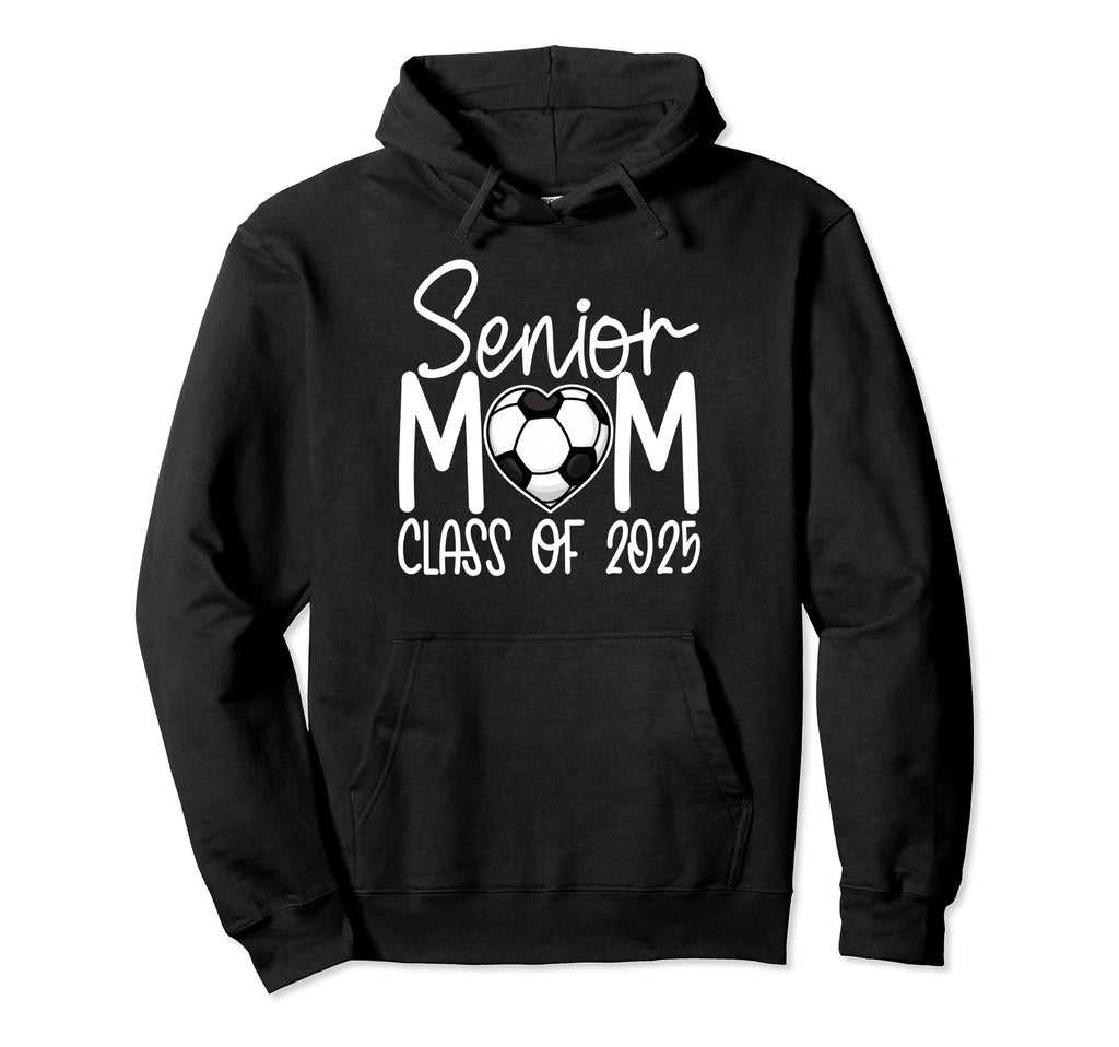 Class 2025 Soccer Player Mom Hoodie - Casual Everyday Wear for Adults
