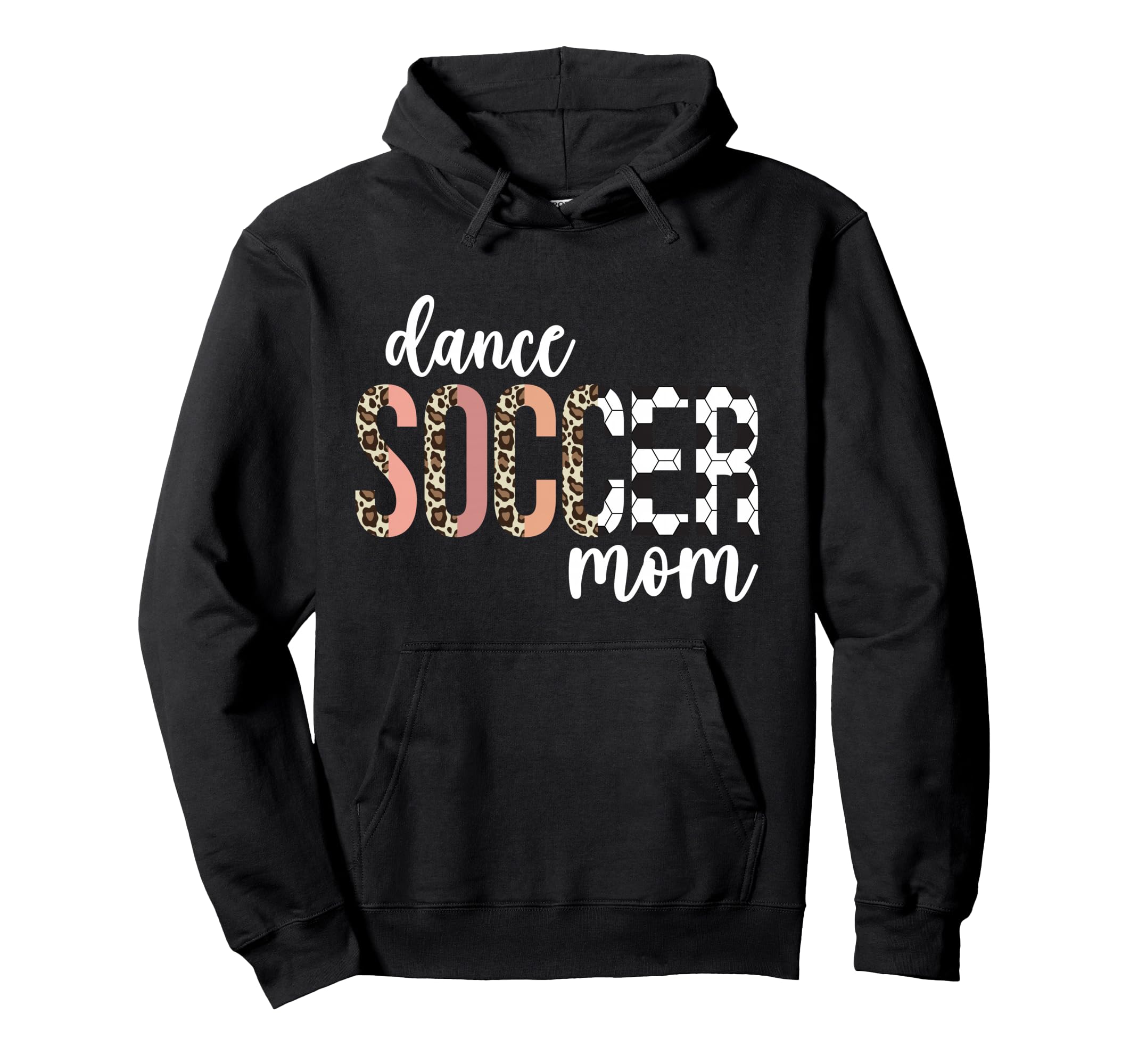 Dance And Soccer Mom Soccer Player Hoodie - Fun Novelty Design Men Women