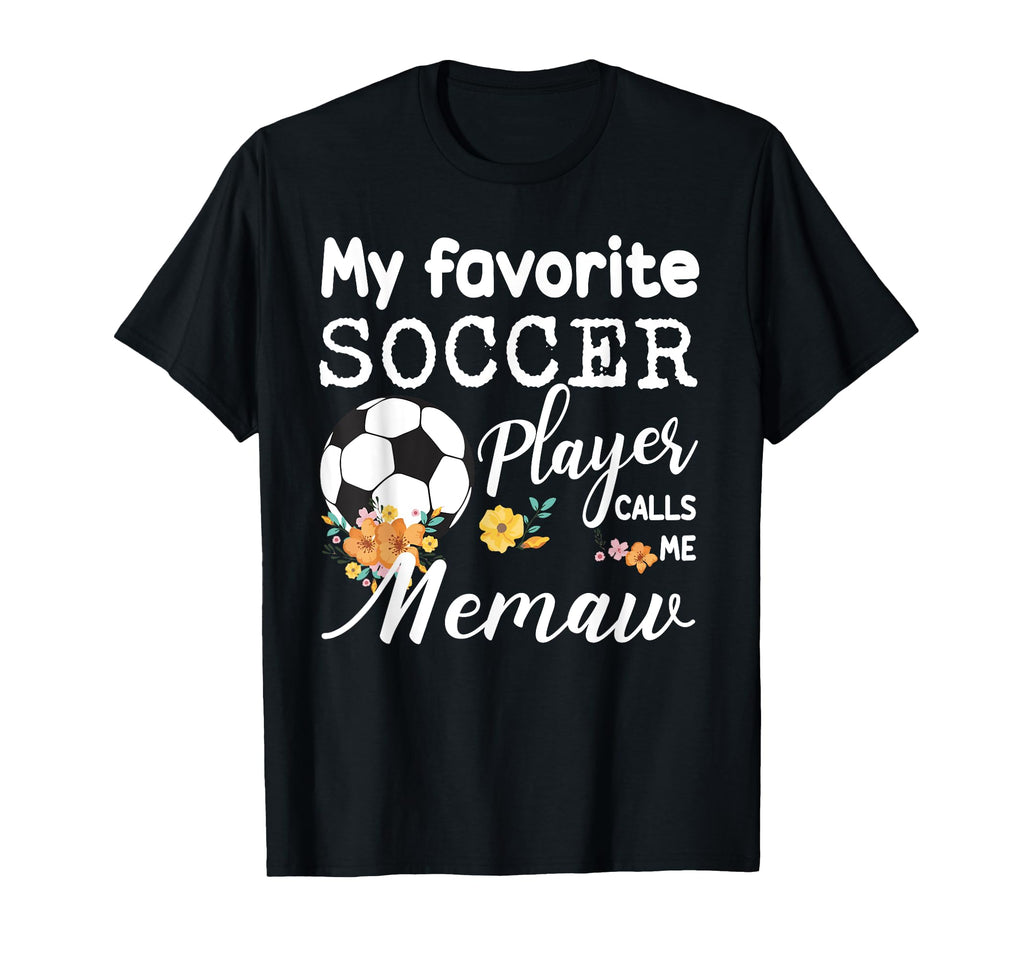 My Favorite Soccer Player Calls Me T-Shirt - Streetwear Style for Adults