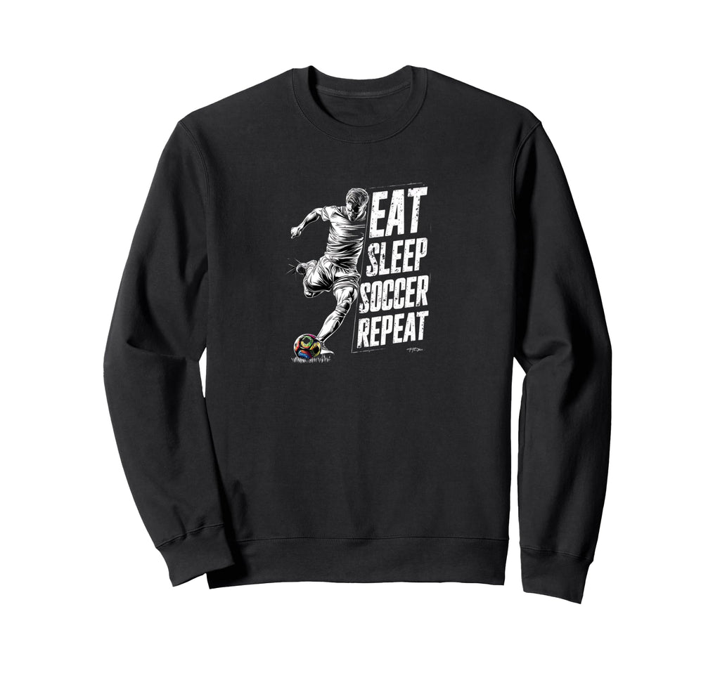 Funny Eat Sleep Soccer Repeat Sweatshirt - Casual Everyday Wear Unisex