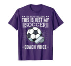 Im Not Yelling This Is Just My Soccer T-Shirt - Minimalist Print Men Women