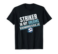 Striker My Dreams Benchwarmers Real T-Shirt - Novelty Apparel for Adults