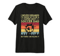 Mens I Never Dreamed Id Grow Up To Be T-Shirt - Novelty Apparel for Adults