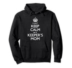 I Cant Keep Calm Im Keepers Mom Hoodie - Minimalist Print for Adults
