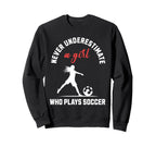 Soccer Soccer Player Empowerment Sweatshirt - Fun Novelty Design for Adults