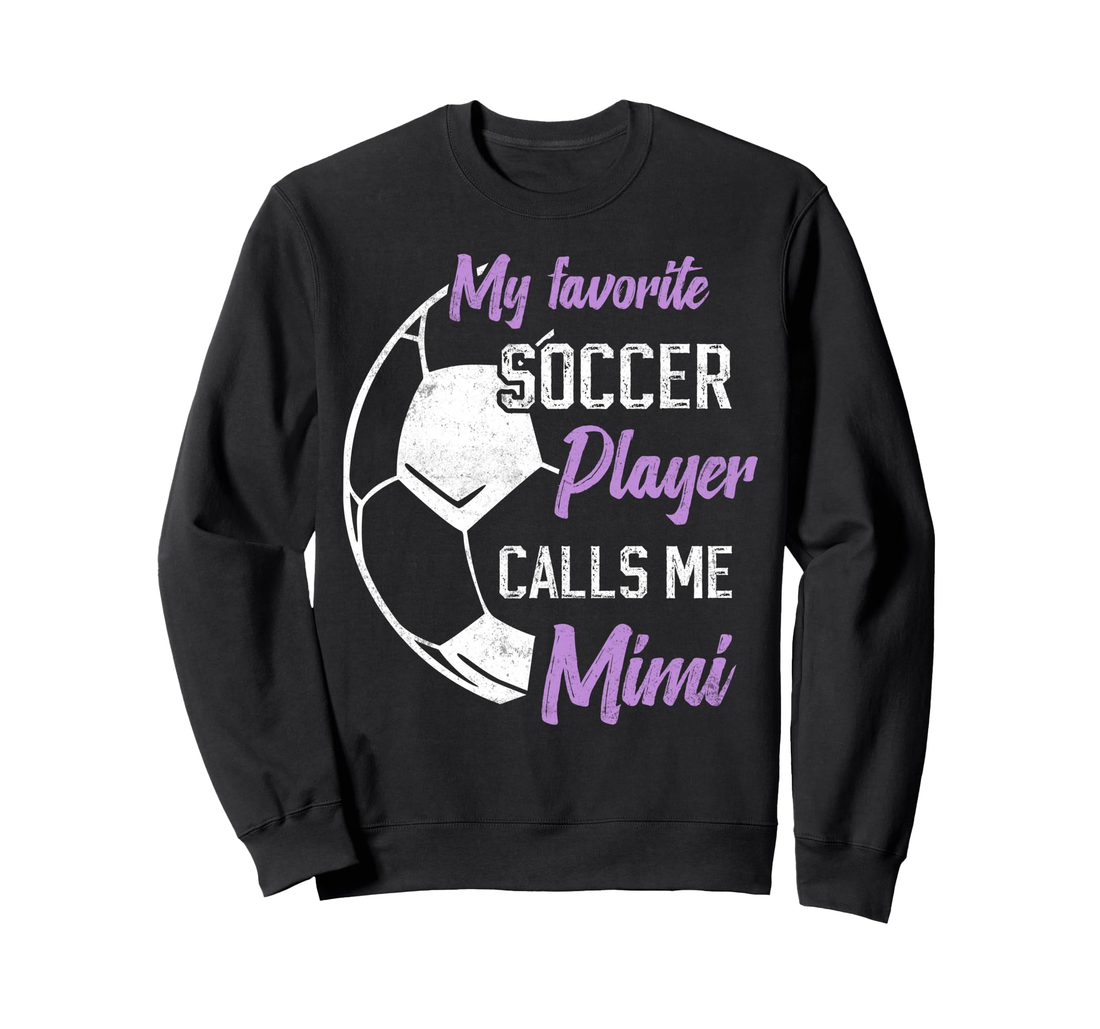 My Favorite Soccer Player Calls Sweatshirt - Casual Everyday Wear Unisex