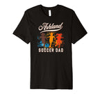 Mens Ashland Soccer Dad T-Shirt - Trendy Graphic Men Women