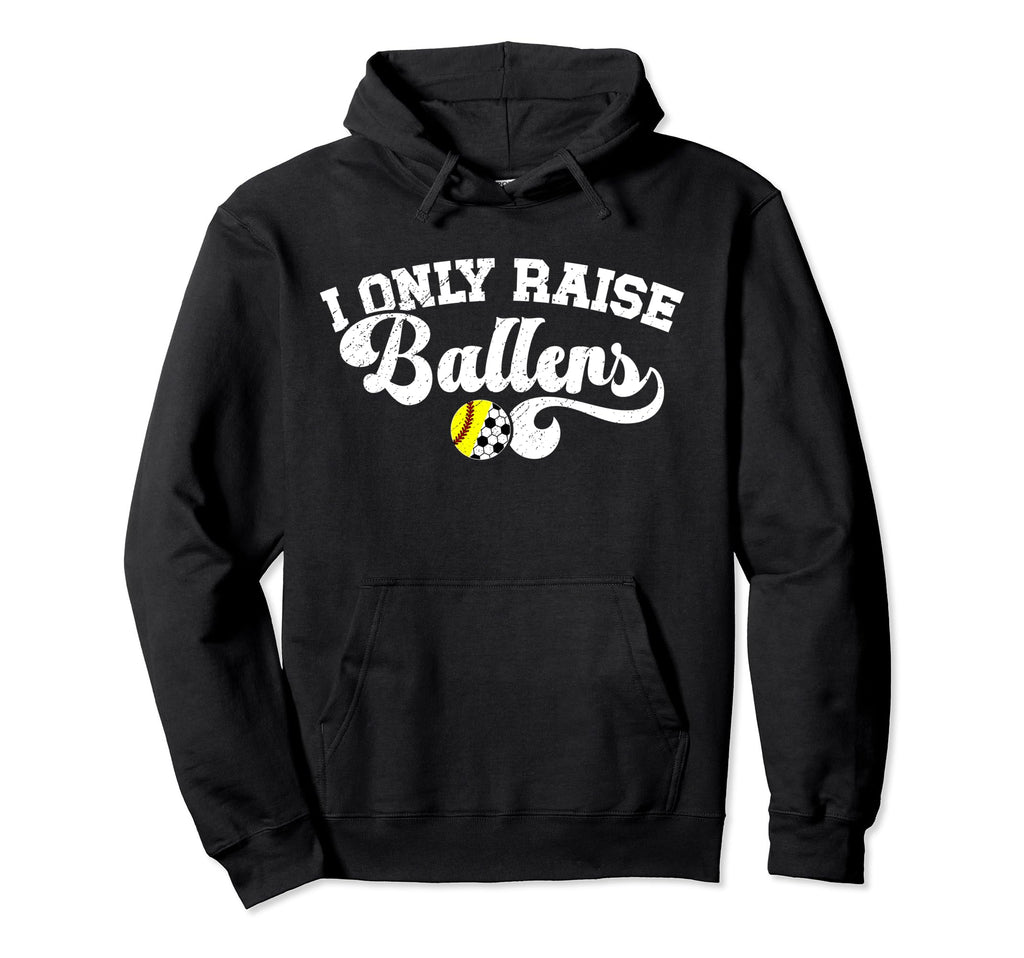I Only Raise Ballers Soccer Softball Hoodie - Minimalist Print Men Women
