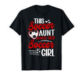 Soccer Aunt Loves Her Soccer Soccer T-Shirt - Casual Everyday Wear Unisex