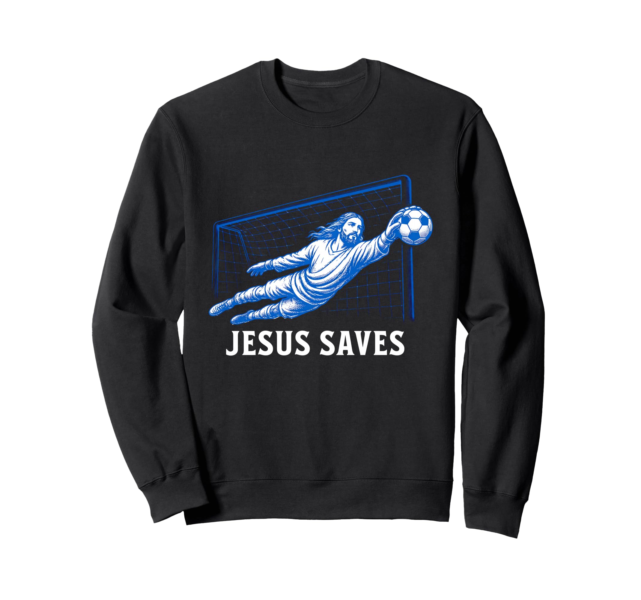 Funny Jesus Saves Soccer Goal Sweatshirt - Fun Novelty Design Men Women