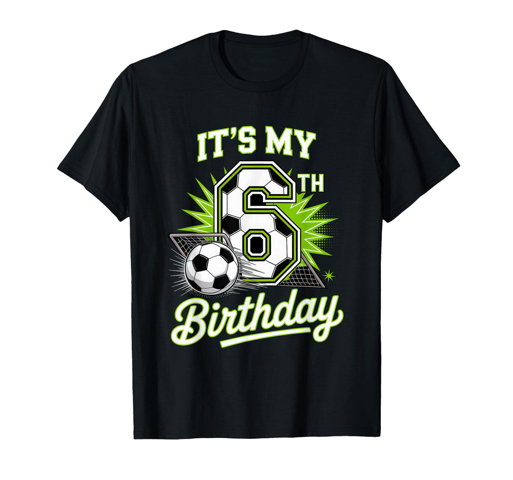 Its My 6Th Birthday Soccer Sports Party T-Shirt - Graphic Print Unisex