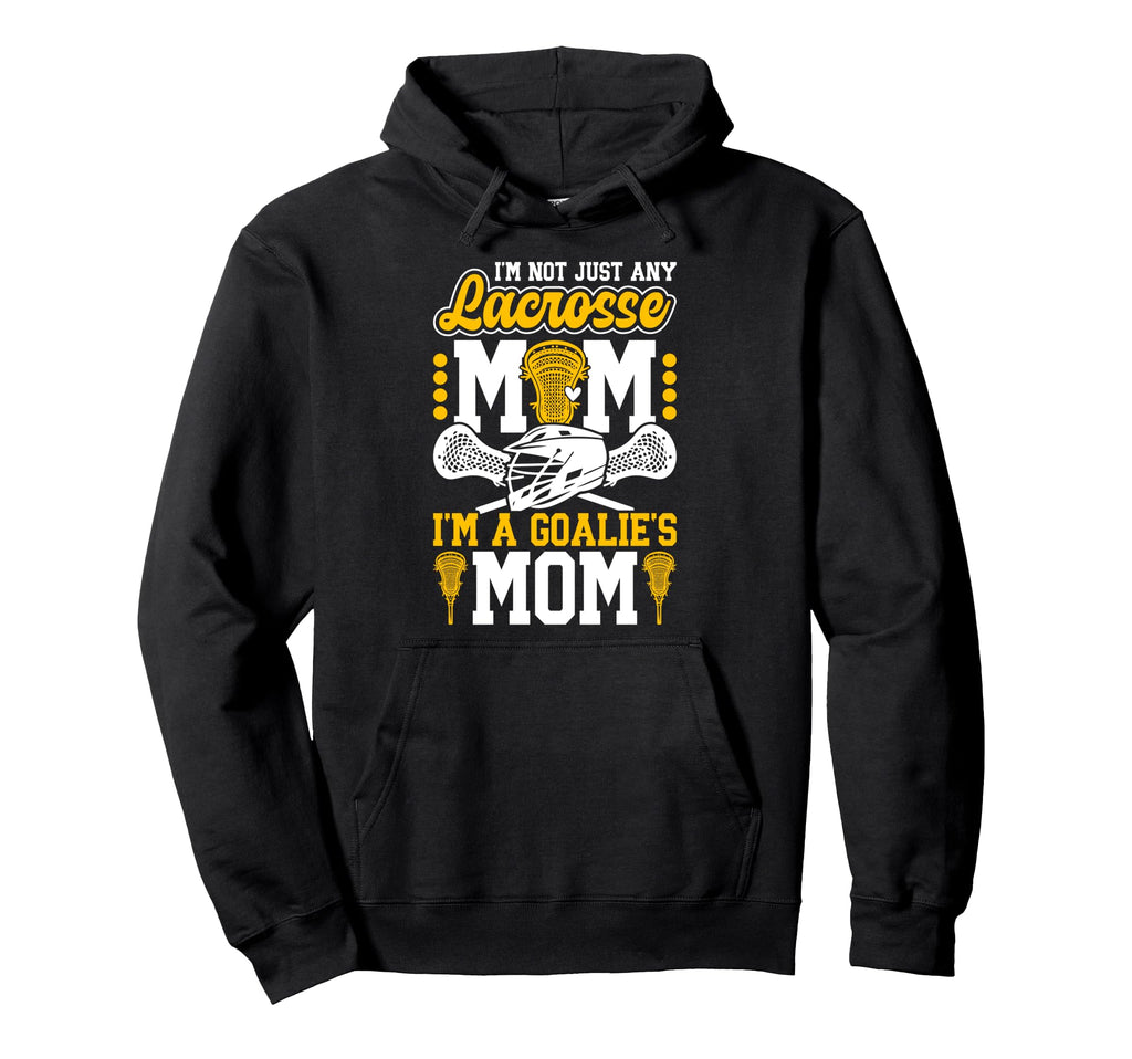 Proud Lacrosse Goalkeeper Mom Lacrosse Hoodie - Trendy Graphic Men Women