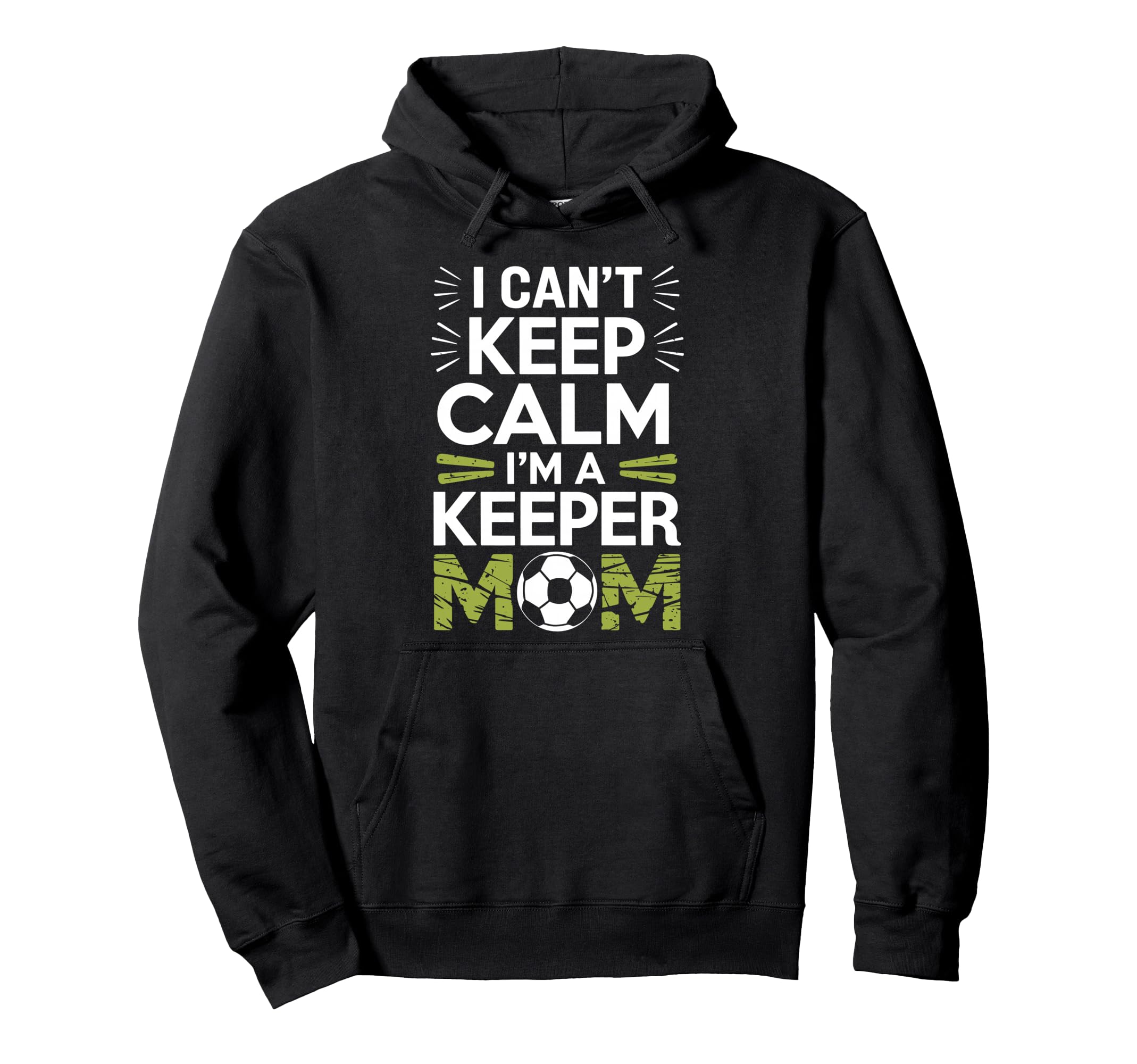 Keep Calm Im Keeper Mom Soccer Player Hoodie - Custom Art Print Unisex