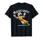 Funny Soccer Goalie Jesus Saves T-Shirt - Fun Novelty Design Unisex