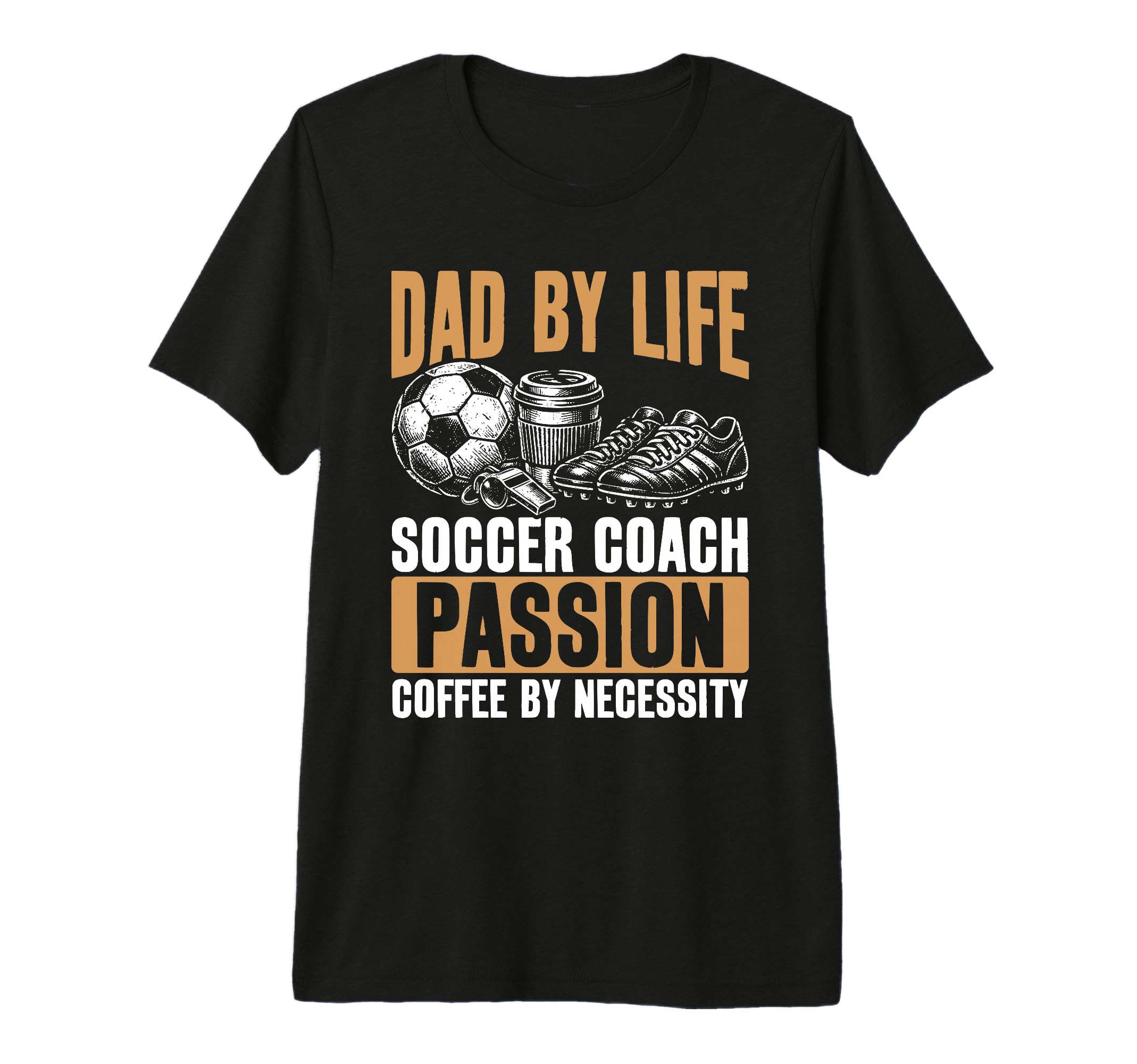 Dad Life Soccer Coach Passion Coffee T-Shirt - Graphic Print Unisex