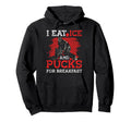 Ice Hockey Goalie Goalkeeper I Eat Ice Hoodie - Fun Novelty Design Unisex