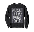 Kick Dang Ball Funny Soccer Game Sweatshirt - Novelty Apparel for Adults