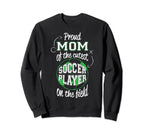 Soccer Mother Gift Proud Mama Sweatshirt - Casual Everyday Wear Unisex