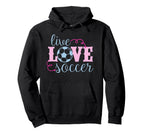 Live Love Soccer Player Female Soccer Teen Hoodie - Minimalist Print Unisex