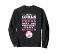 Are Created Equal Coolest Play Soccer Sweatshirt - Streetwear Style Unisex