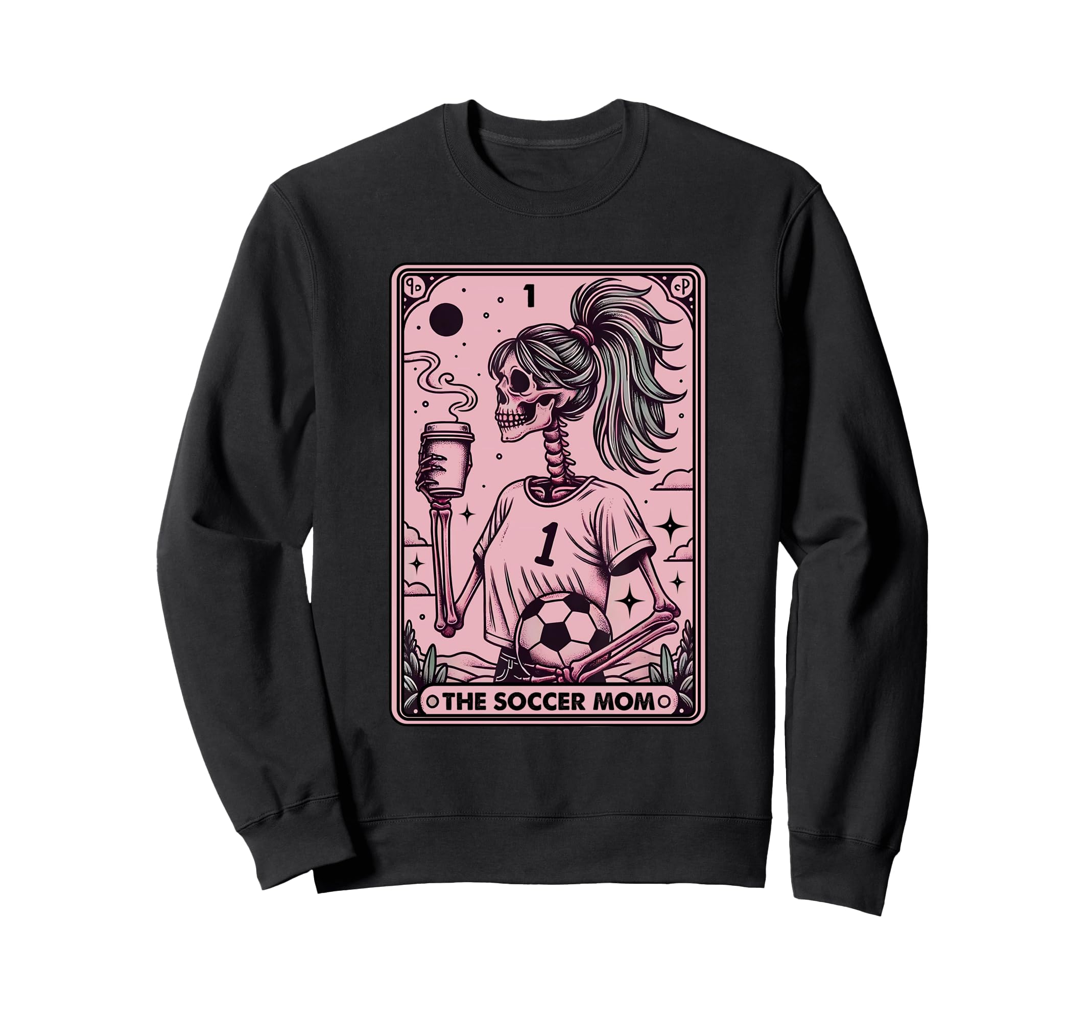 Womens Soccer Mom Tarot Card Funny Sweatshirt - Novelty Apparel for Adults