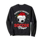 Santas Favorite Soccer Player Sweatshirt - Casual Everyday Wear for Adults