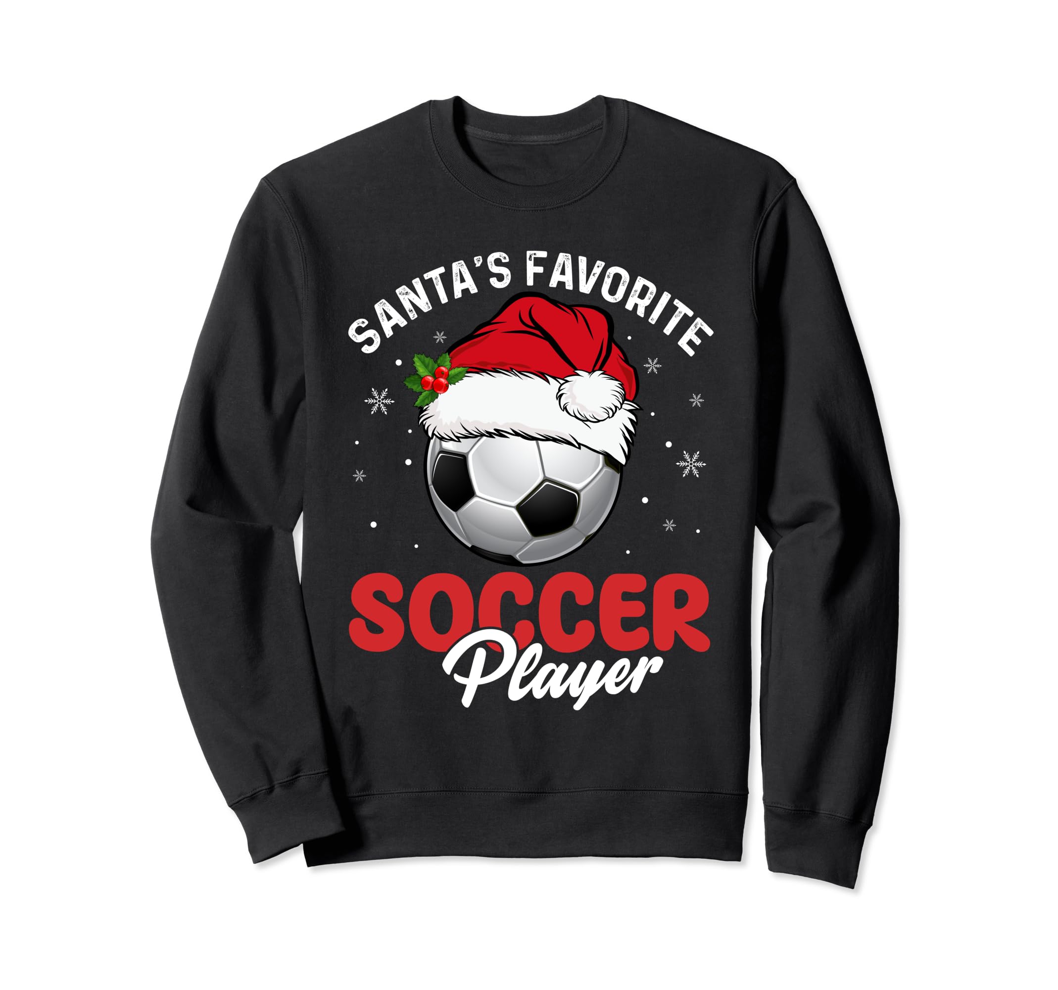 Santas Favorite Soccer Player Sweatshirt - Casual Everyday Wear for Adults
