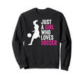 Just Who Loves Soccer Sweatshirt - Minimalist Print for Adults