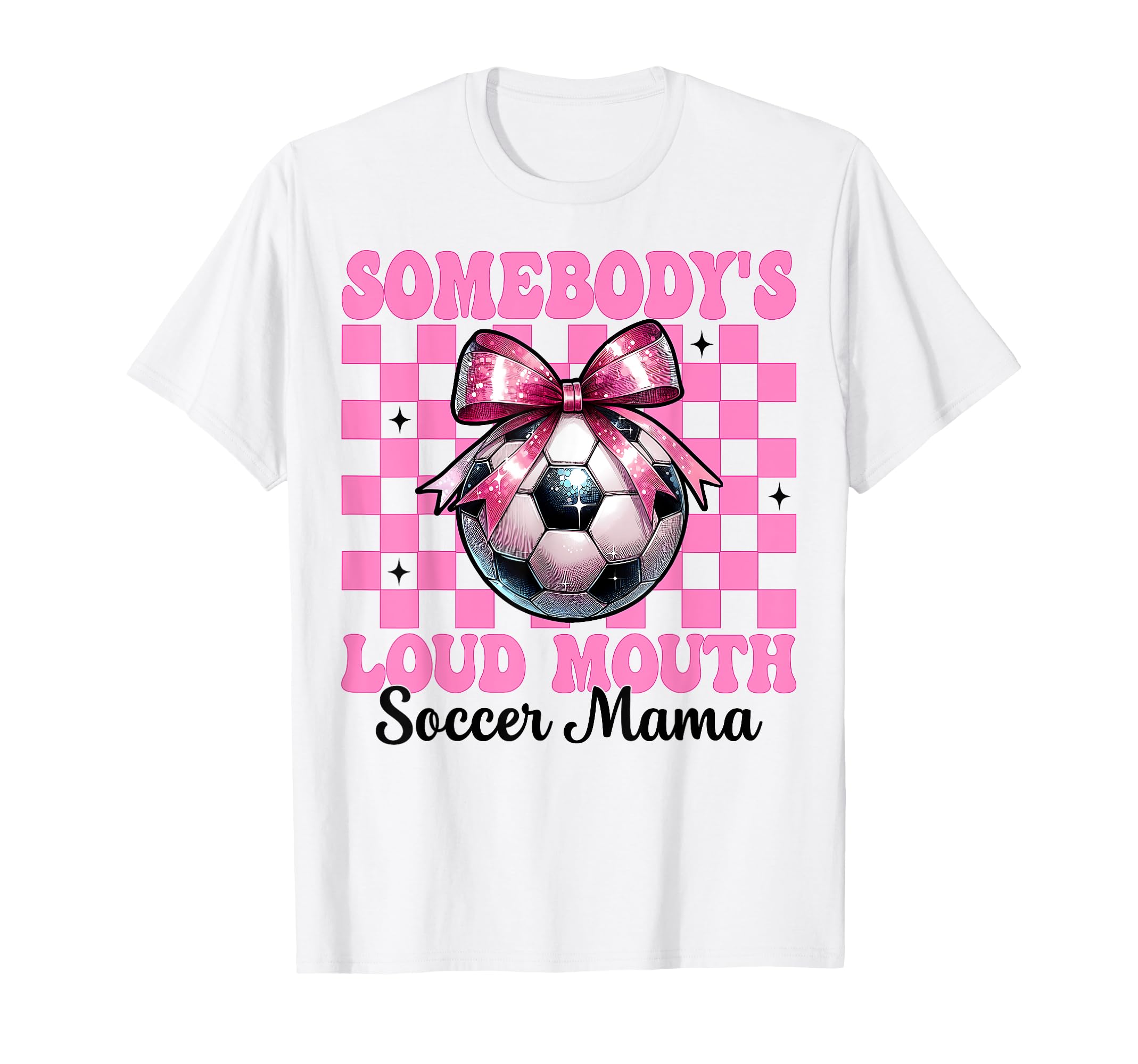 Somebodys Loud Mouth Soccer Mama Mom T-Shirt - Minimalist Print Unisex