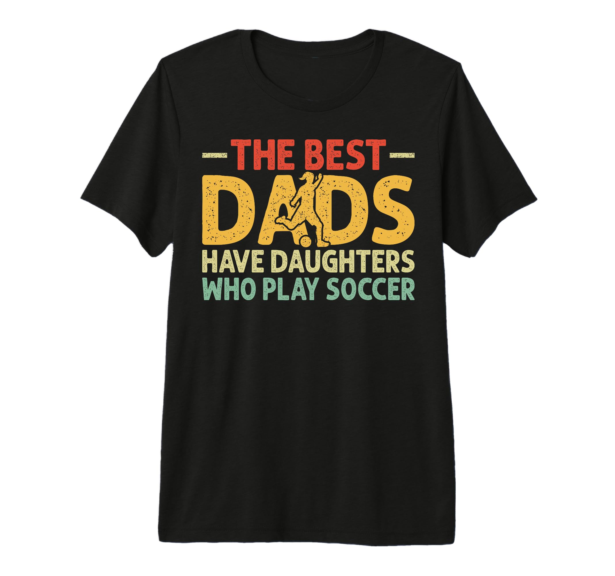 Best Dads Have Daughters Who Play T-Shirt - Fun Novelty Design Men Women